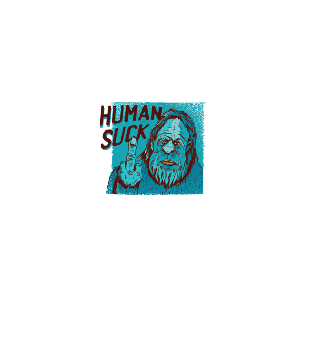 Human Suck - Yeti spune tricou amuzant antisocial model alb pe tricou