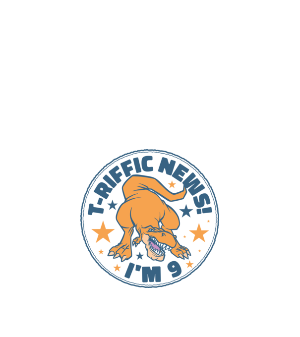 'T-rex Terrific news i''m 9' model nisipiu pe tricou