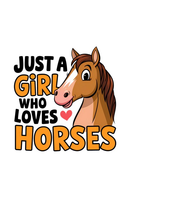 Just a girl who loves horses Alb model albastru deschis pe tricou
