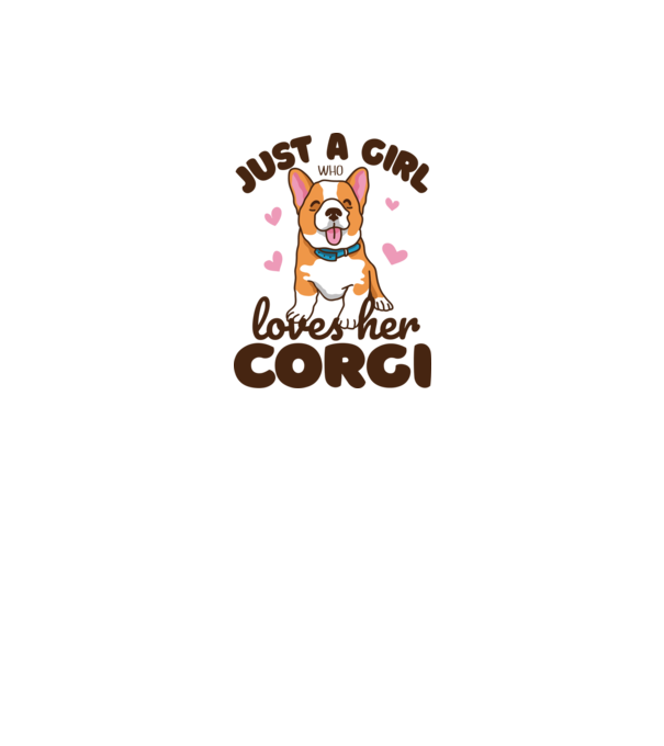 Doar o fată care iubește Corgiul său model alb pe tricou