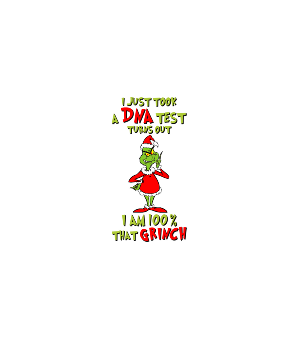 I just took a DNA test - I am Grinch model alb pe tricou