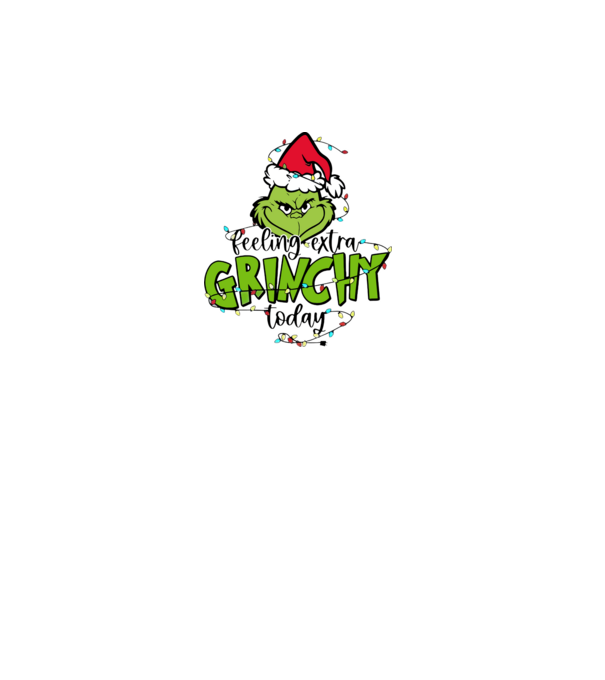 Feeling extra Grinchy today model alb pe tricou