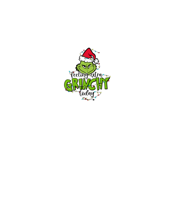 Feeling extra Grinchy today model alb pe tricou