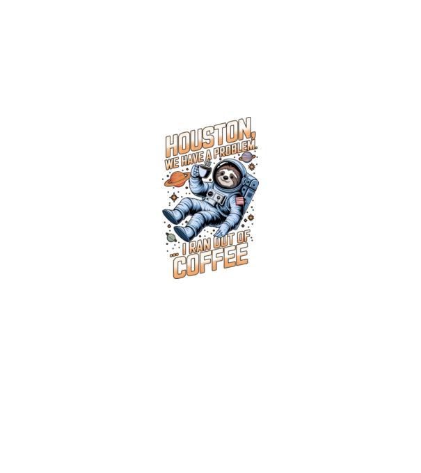 Houston we have a problem coffee model negru pe tricou