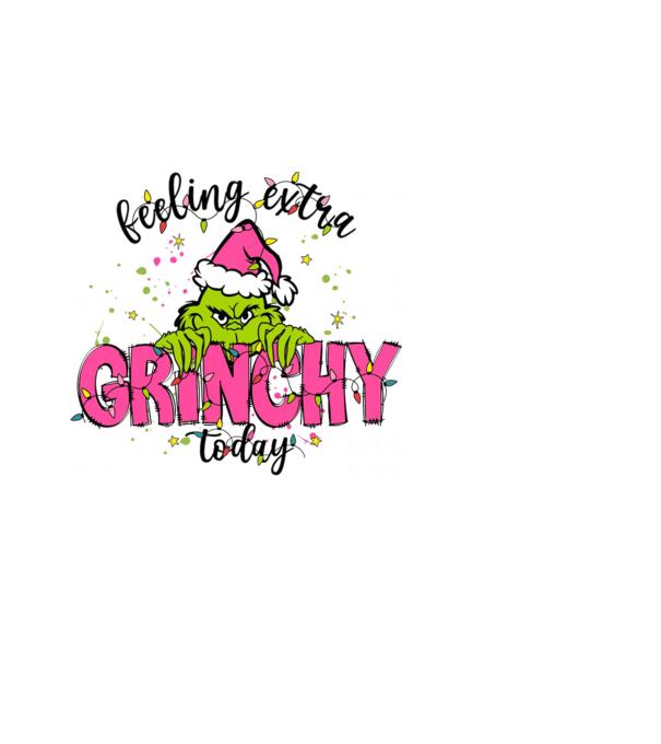 Feeling extra Grinchy today model alb pe tricou