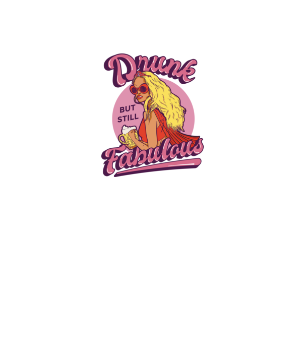 Drunk but still Fabulous model negru pe tricou