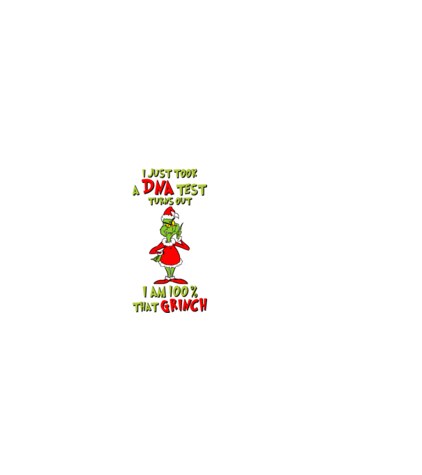 I just took a DNA test - I am Grinch model alb pe tricou