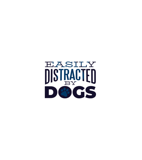 Easily Distracted By Dogs Tricou cu Câine amuzant model turcoaz pe tricou