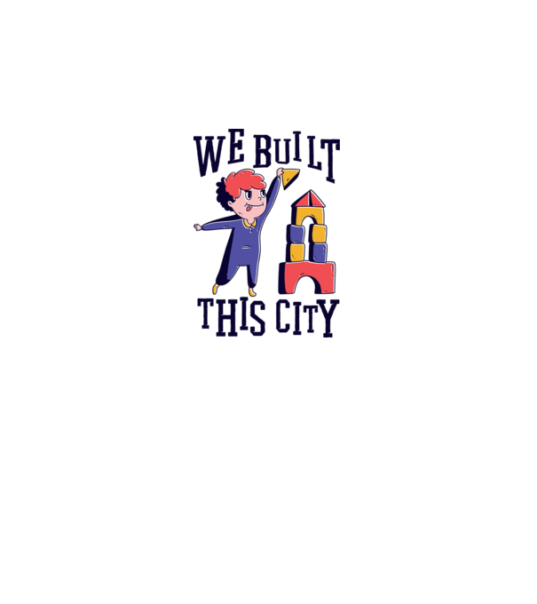 We built this city blocuri de construcție model alb pe tricou