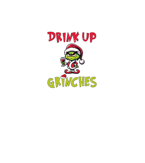 Drink up Grinches model alb pe tricou