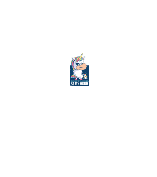 'Don''t look at my horn tricou amuzant unicorn' model alb pe tricou