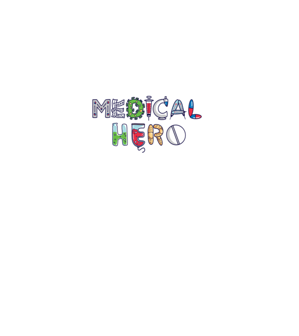 Medical Hero - Eroi de zi cu zi model alb pe tricou