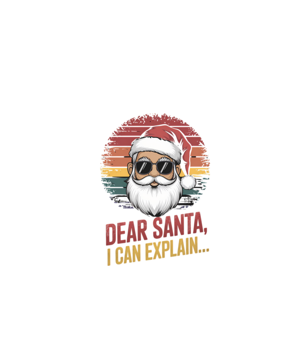 Dear Santa, I can explain... model negru pe tricou
