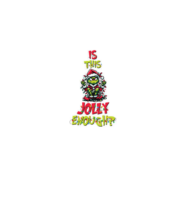 Is this jolly enough Grinch model negru pe tricou