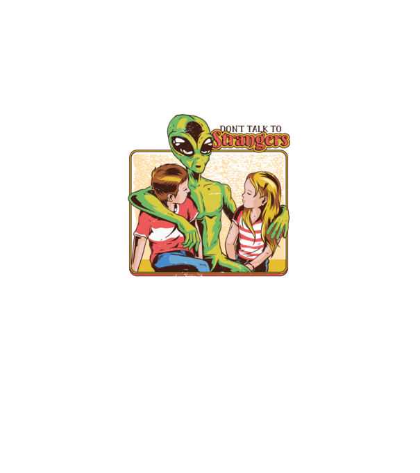 Nu vorbi cu străini tricou amuzant Alien model alb pe tricou