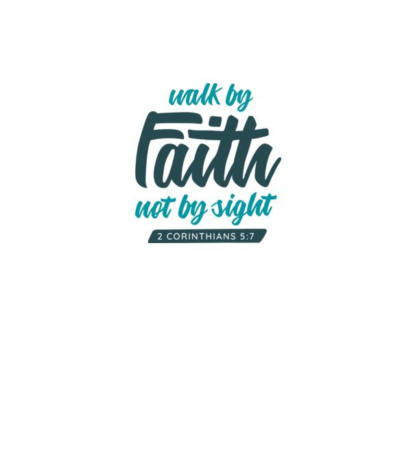 Walk by faith - Religie model alb pe tricou