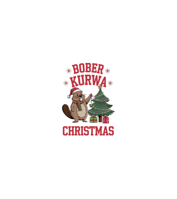 Bober Kurwa Christmas 3 model nisipiu pe tricou