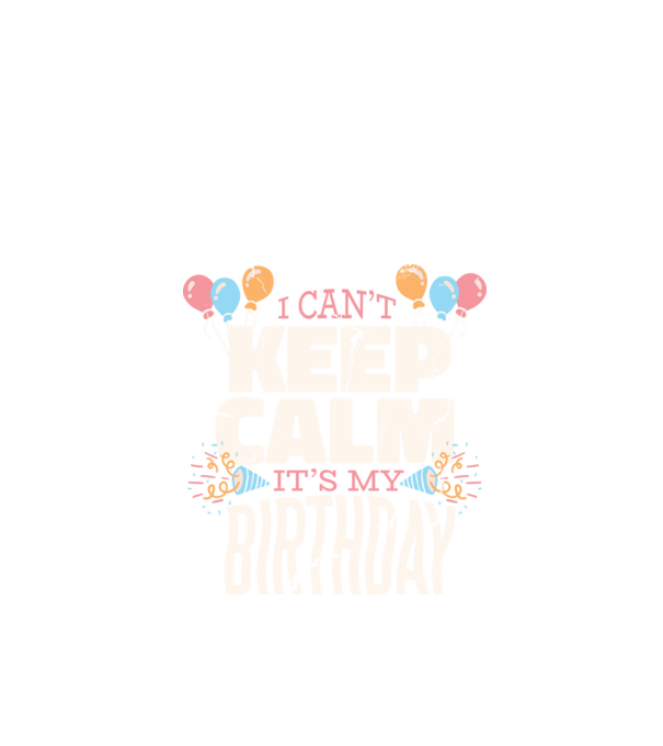 'I can''t keep calm it''s my birthday' model negru pe tricou