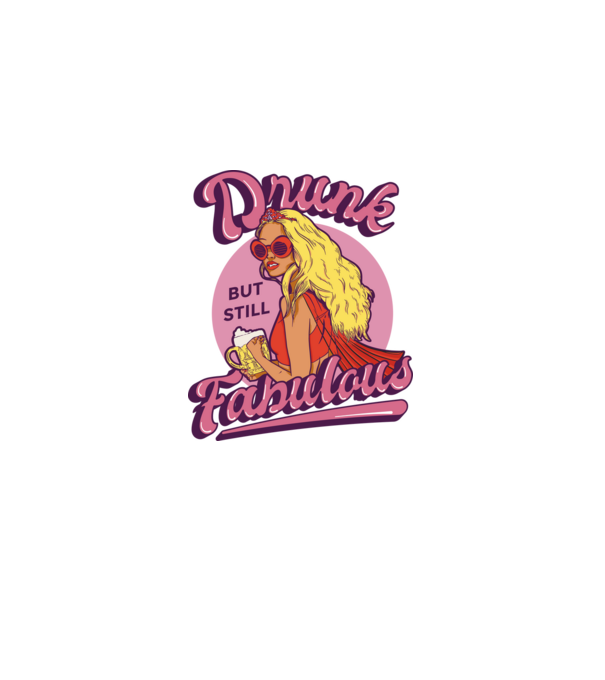 Drunk but still Fabulous model negru pe tricou