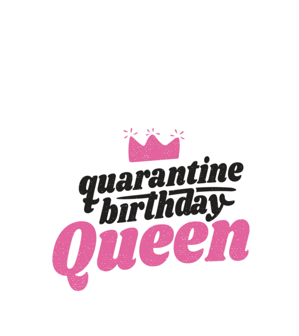 quarantine Queen model alb pe tricou