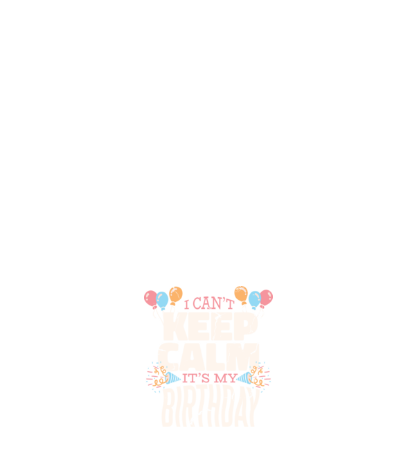 'I can''t keep calm it''s my birthday' model albastru închis pe tricou