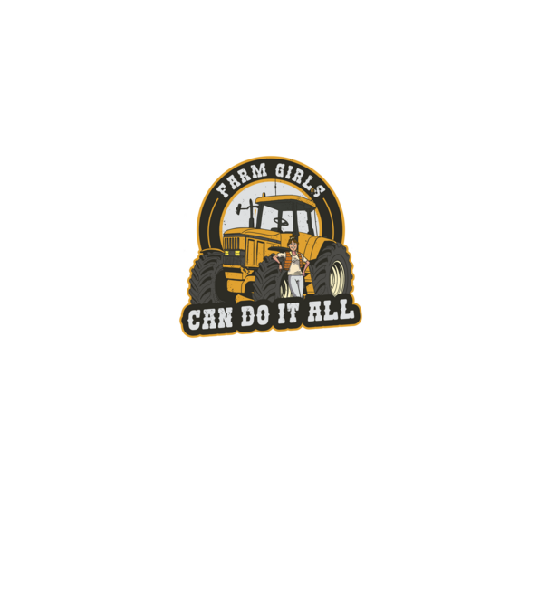 Farm Girls can do it all Tractor model negru pe tricou