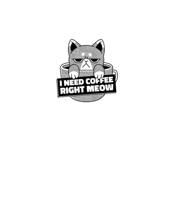 I need Coffee Right Meow model turcoaz pe tricou