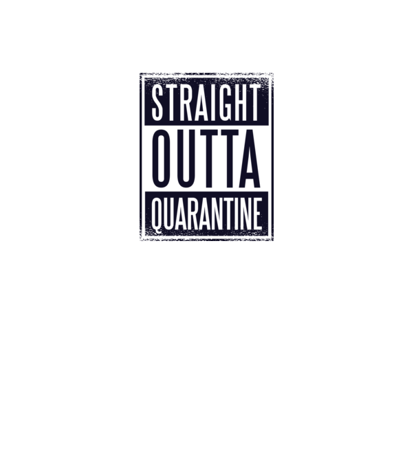 Straight outta quarantine model dusty pink pe tricou