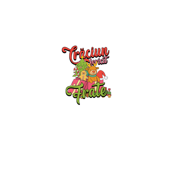 CRĂCIUN FERICIT FRATE / SORĂ model negru pe tricou
