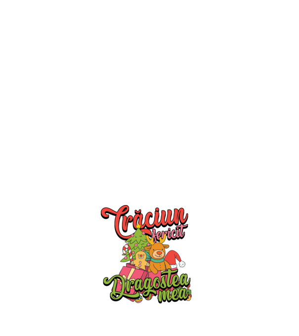 CRĂCIUN FERICIT DRAGOSTEA MEA model negru pe tricou