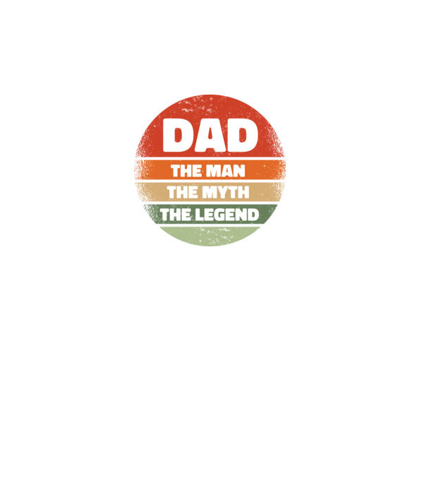 Dad The Man The Myth The Legend model turcoaz pe tricou