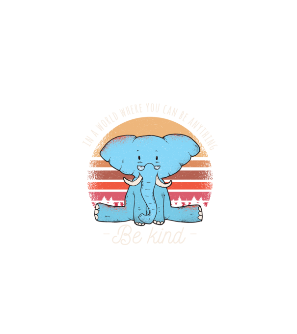 In a world where you can be anything be kind tricou elefant model negru pe tricou