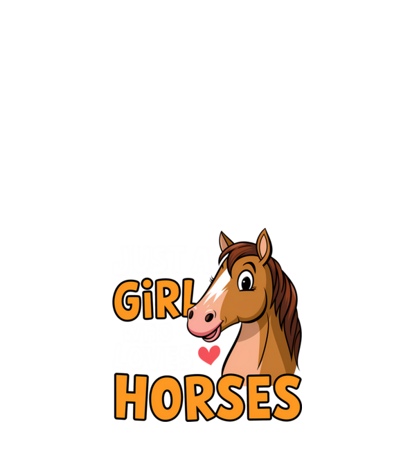 Just a girl who loves horses Negru model alb pe tricou