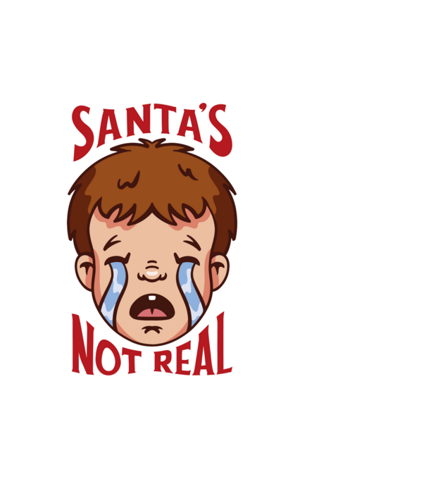 Santa's Not Real copil plângând model alb pe tricou