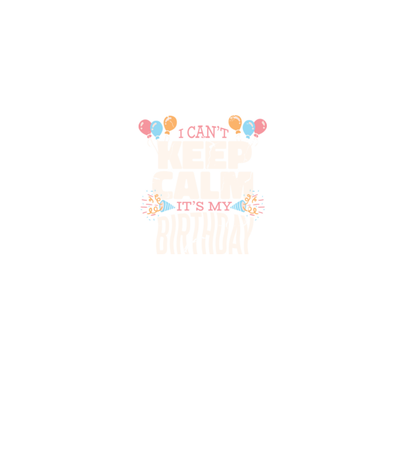 'I can''t keep calm it''s my birthday' model negru pe tricou
