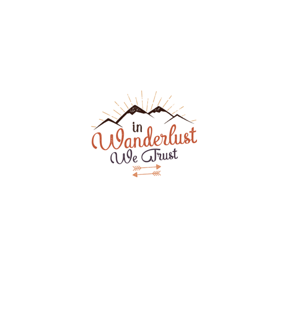 In Wanderlust we trust model alb pe tricou
