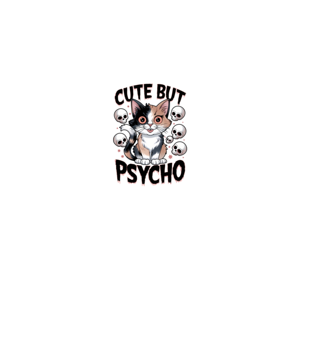 Cute, but Psycho pisică Alb model roz deschis pe tricou