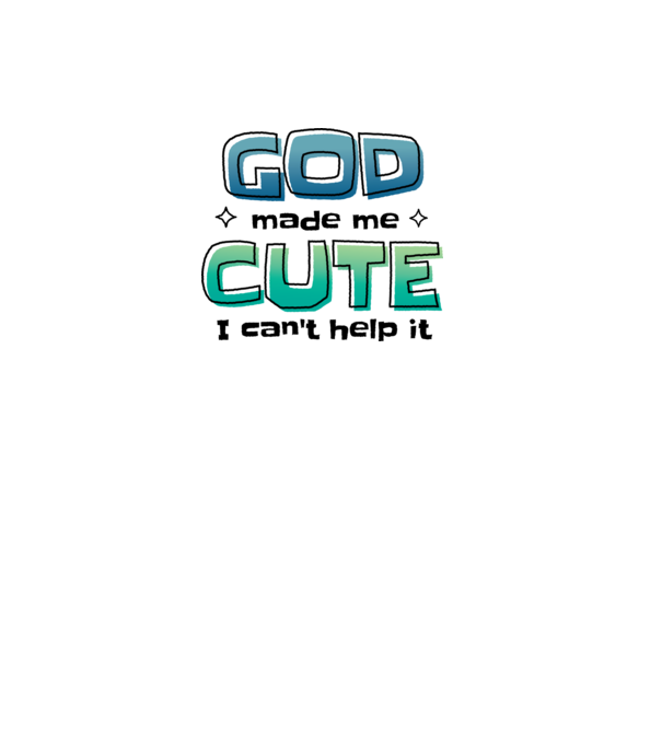 God made me cute model alb pe tricou