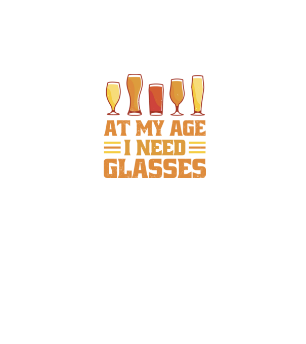 At my age i need glasses model negru pe tricou