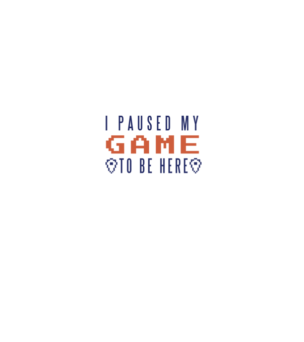 I Paused my game to be here model alb pe tricou