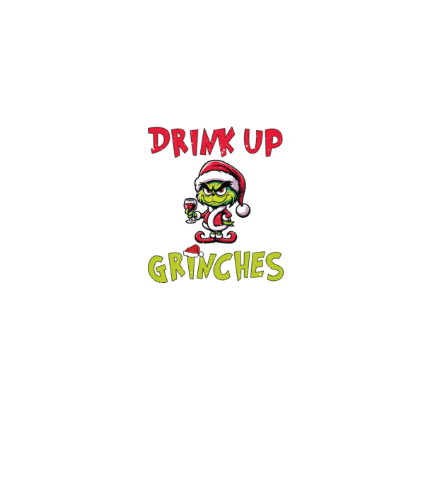 Drink up Grinches model gri pe tricou