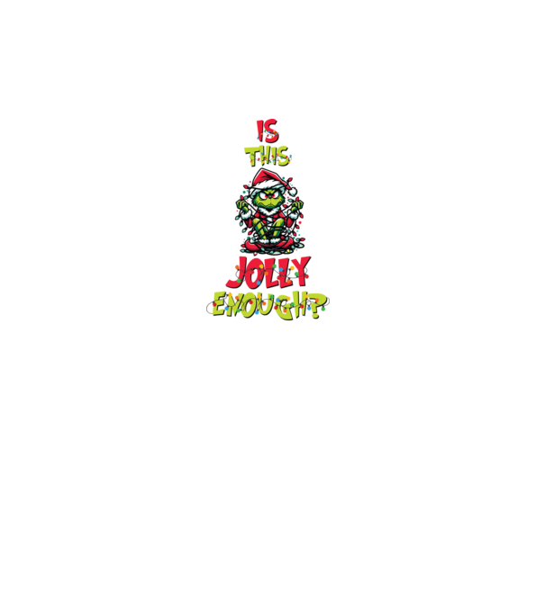 Is this jolly enough Grinch model turcoaz pe tricou