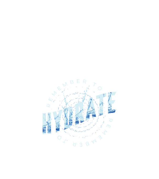 Remember to Hydrate model negru pe tricou