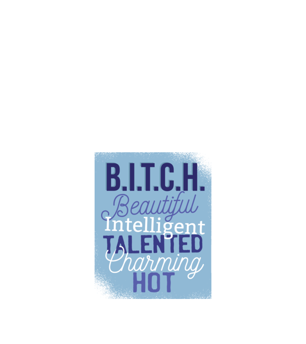 B.I.T.C.H. - Tricou cu inscripție amuzantă model albastru închis pe tricou