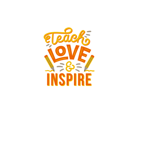 Teach Love Inspire pentru profesori model alb pe tricou