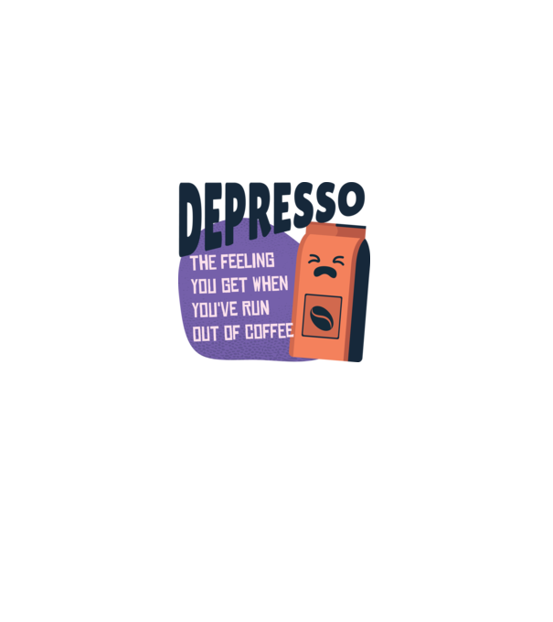 Depresso - Sentimentul când rămâi fără cafea model alb pe tricou