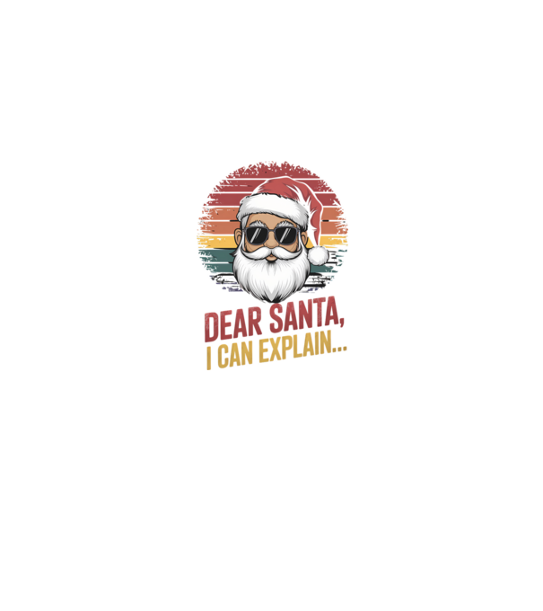 Dear Santa, I can explain... model negru pe tricou