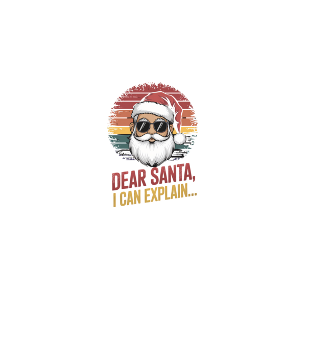 Dear Santa, I can explain... model negru pe tricou