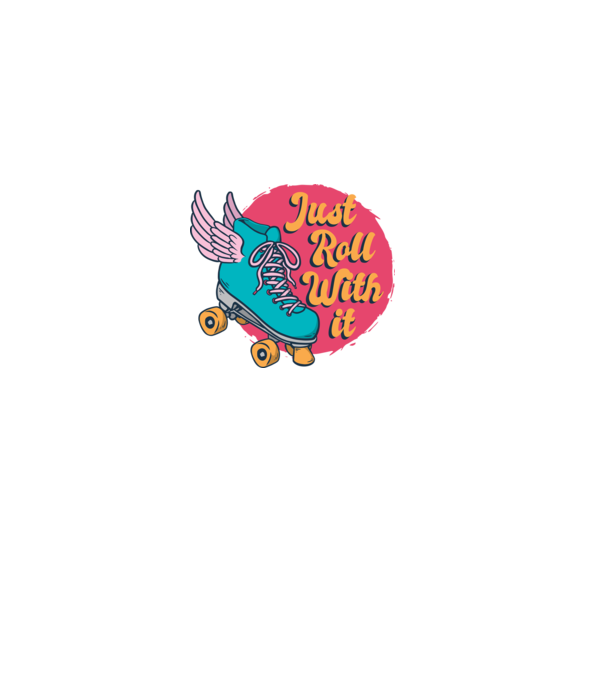 Just Roll with it - patine cu rotile model negru pe tricou