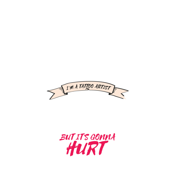 'Yes, I''m a Tattoo Artist. I can fix stupid but it''s gonna hurt - tricou artist tatuaj' model negru pe tricou